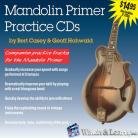 The Mandolin Primer Practice CDs by Bert Casey and Geoff Hohwald 